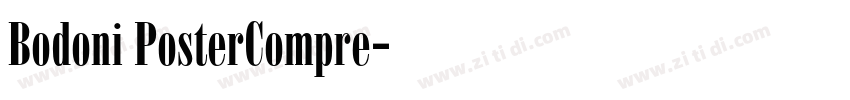 Bodoni PosterCompre字体转换 Bodoni PosterCompre字体转换